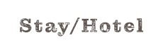 Stay/Hotel